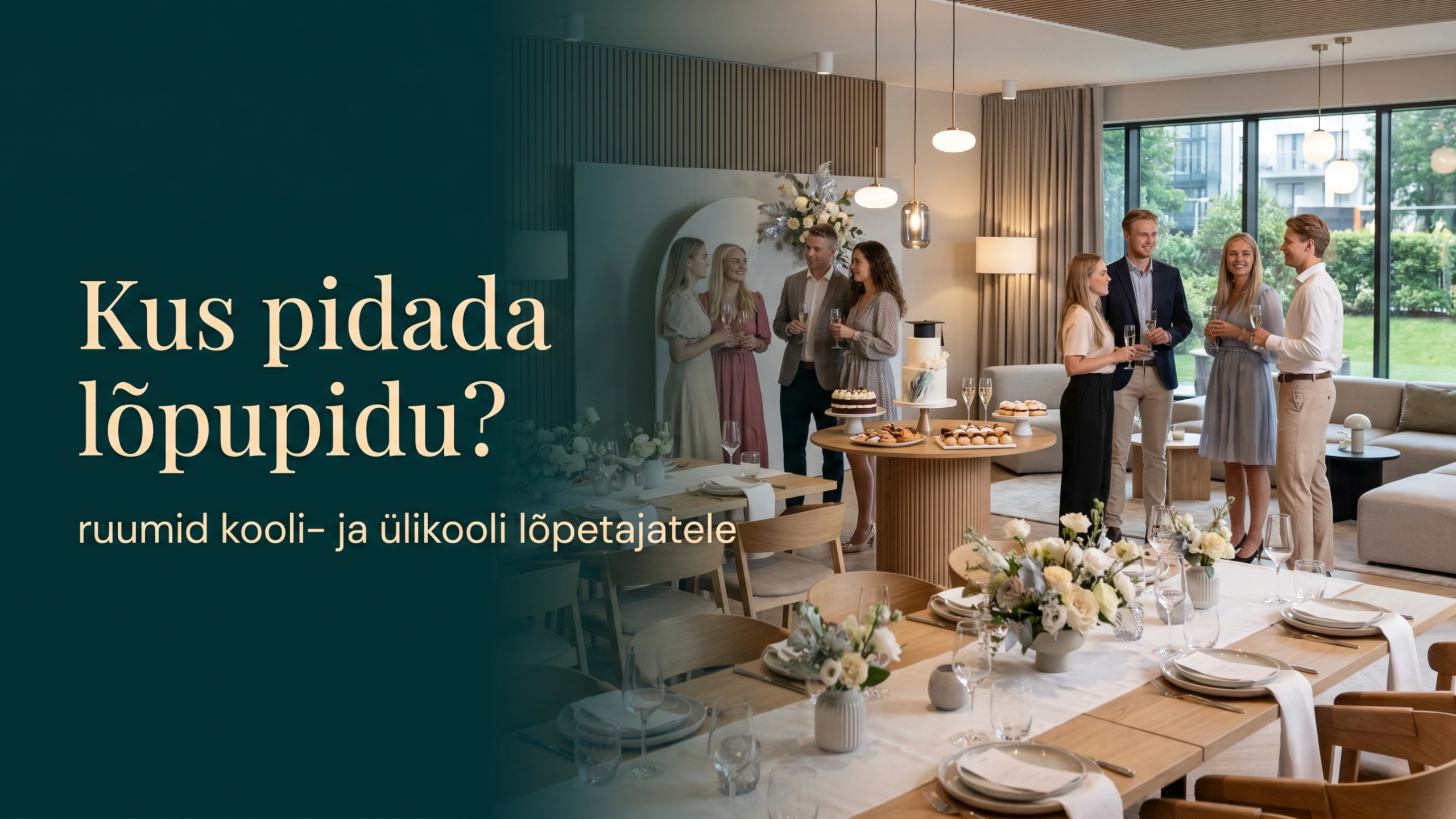 Modernne lõpupeoks kaunistatud peopaik kooli- ja ülikoolilõpetajatele, elegantse lauakatte, piduliku atmosfääri ja skandinaavialiku interjööriga.