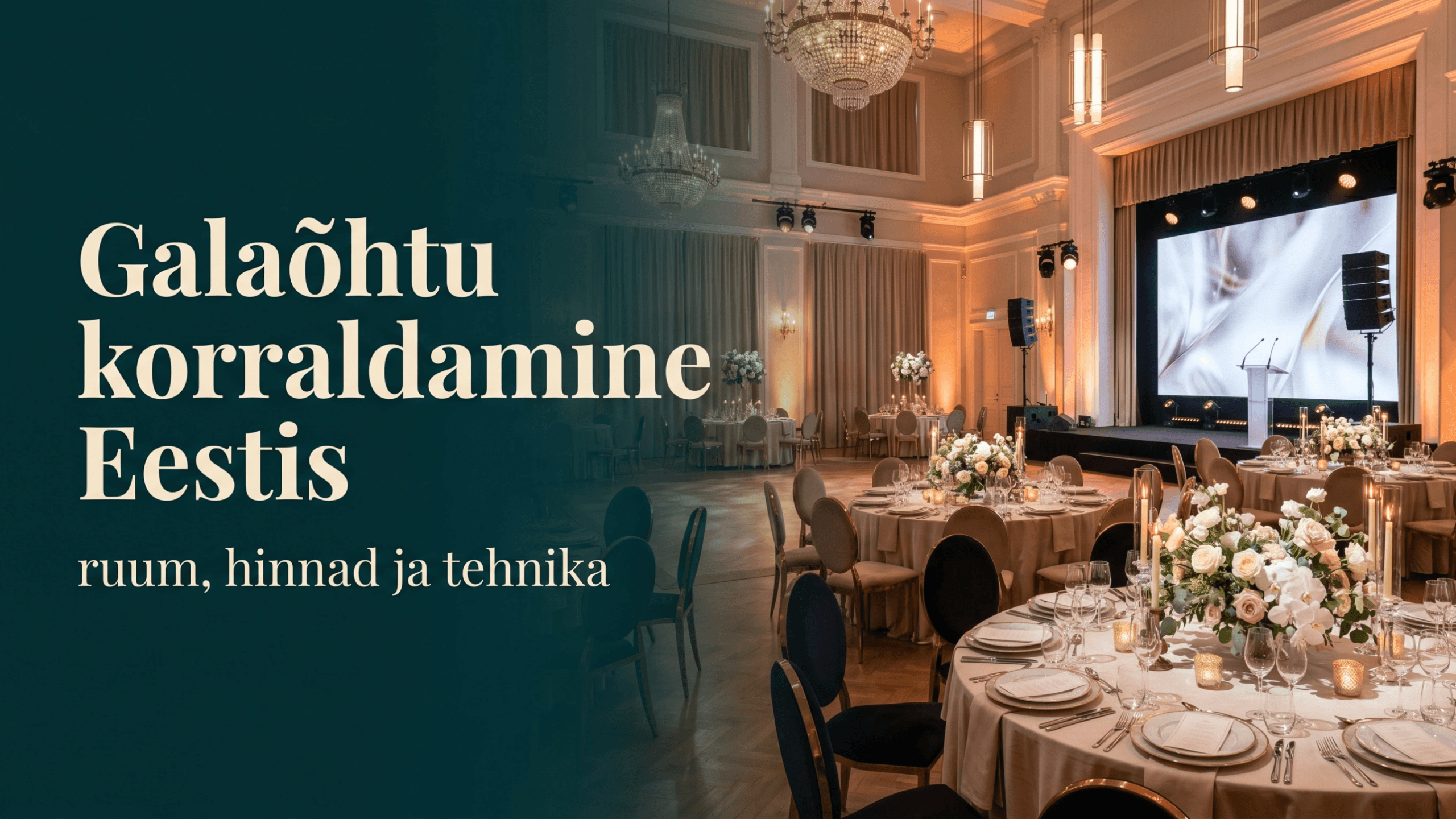 Luksuslik galaõhtuks ette valmistatud üritusruum elegantsete laudade, rikkalike lilleseadete, atmosfäärivalgustuse, lava ja professionaalse tehnikaga.