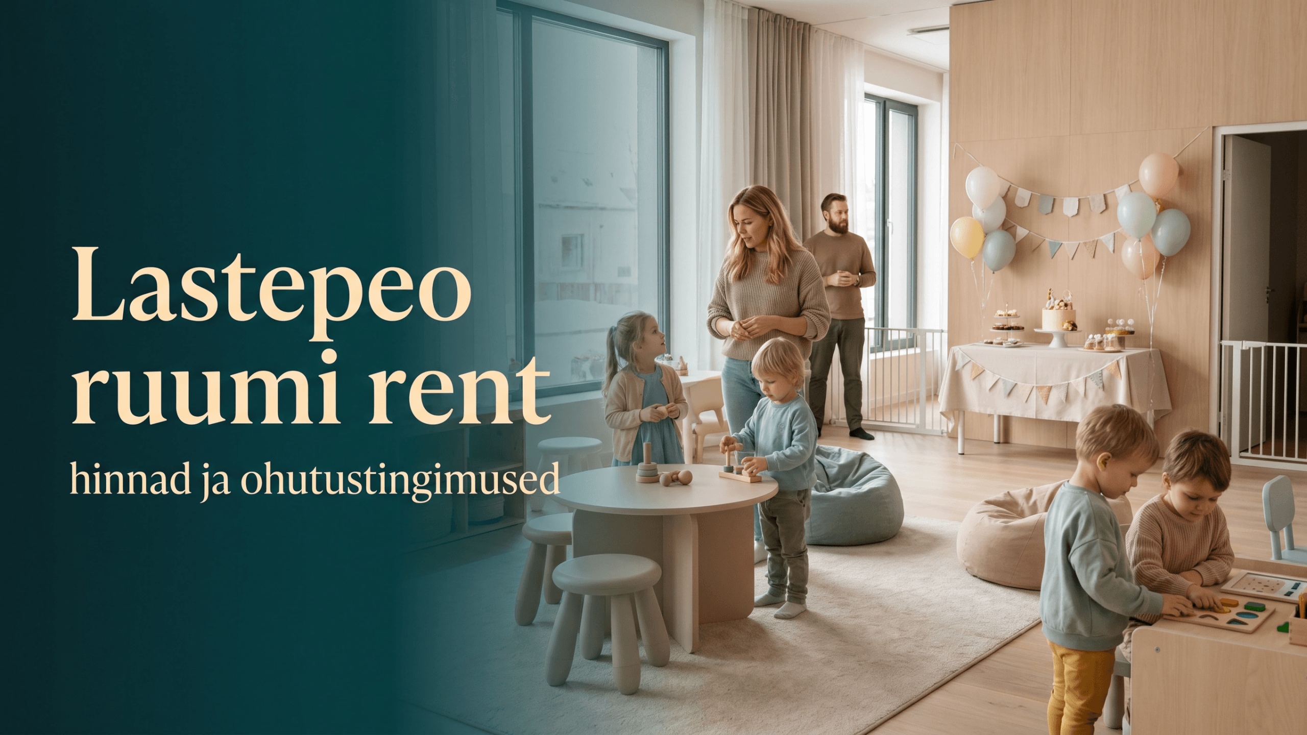 Modernne ja turvaliselt kujundatud lastepeo ruum avara liikumisala, maitsekate dekoratsioonide, sünnipäevalaua ja skandinaavialiku interjööriga.