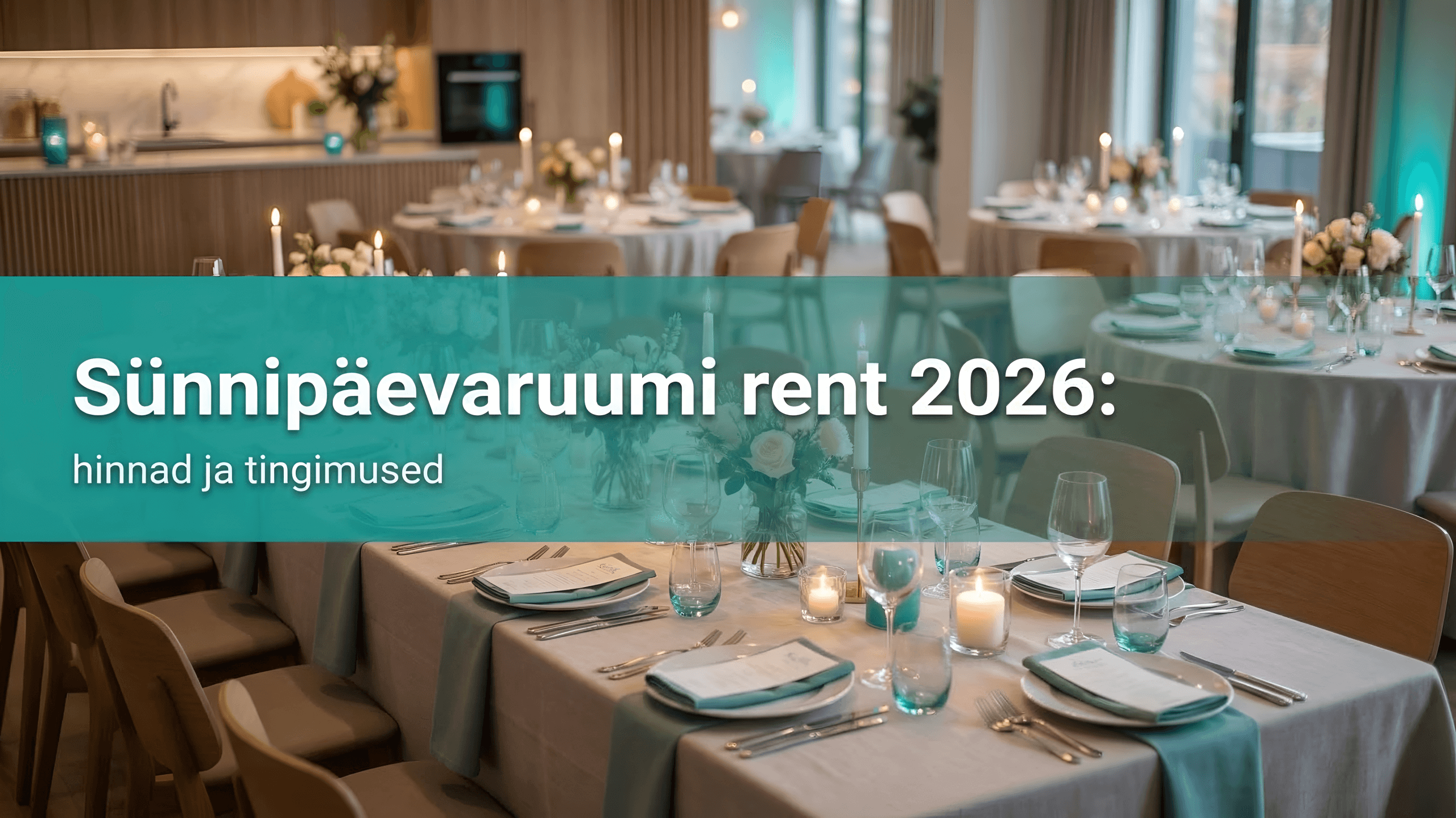 Hubaselt kaunistatud sünnipäevaruum kaetud laudade ja klaasidega – sünnipäevaruumi rent 2026, hinnad ja tingimused.