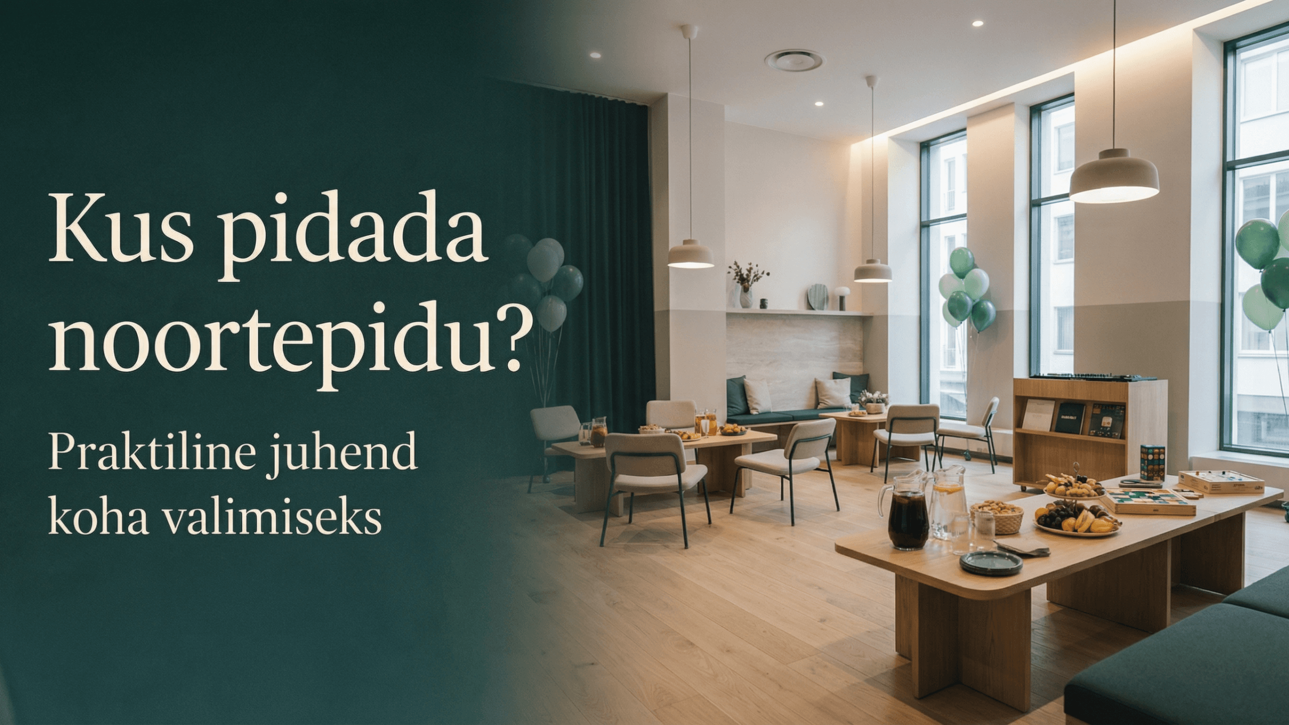 Moodne noortepeoks sobiv üritusruum Eventi.ee artikli hero pildil praktilise koha valimise juhendi jaoks