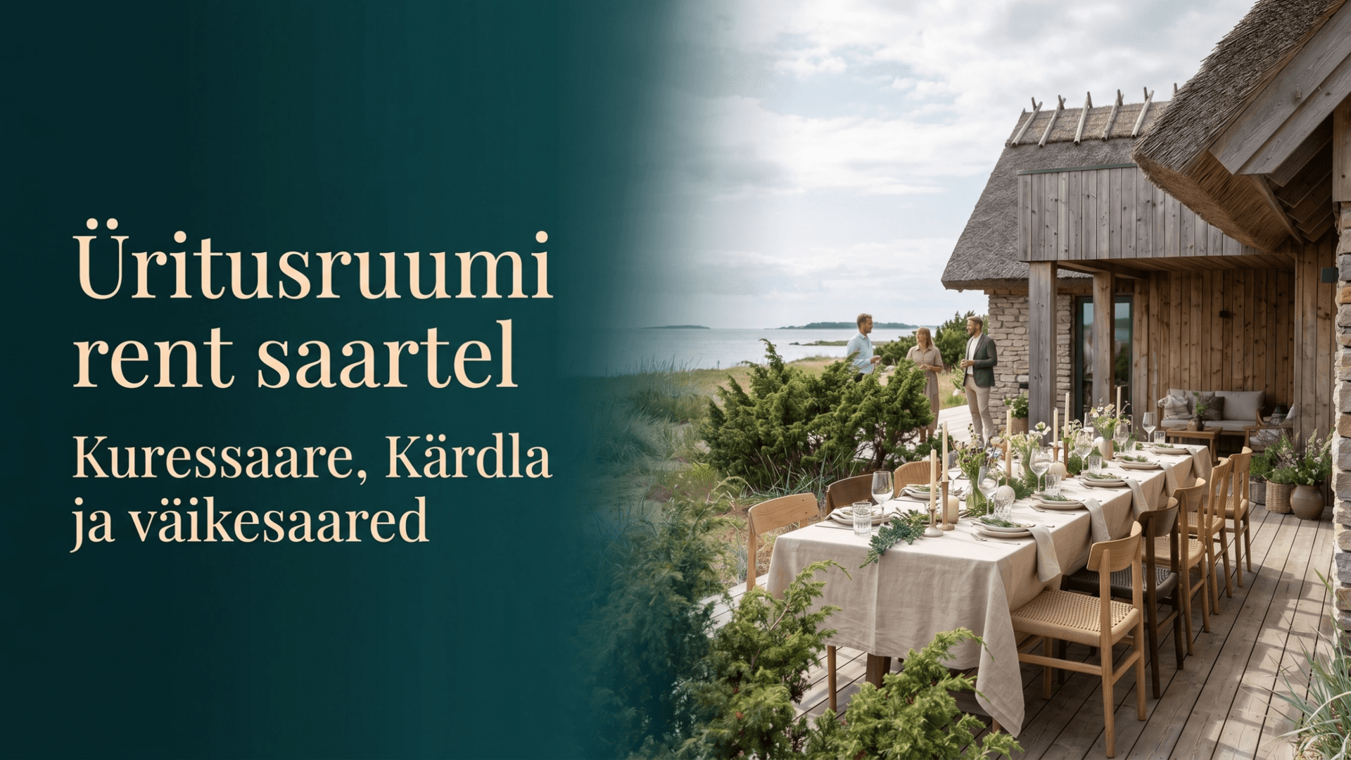 Kadakate, rookatuse ja merevaatega rustikaalselt modernne saareline peopaik elegantse lauakattega, illustreerimas üritusruumide renti Kuressaares, Kärdlas ja väikesaartel.